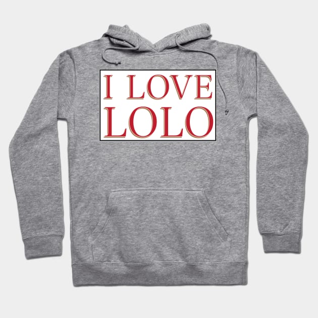 I LOVE LOLO Hoodie by Estudio3e